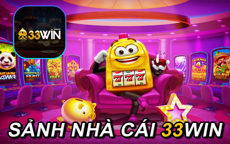 Giới Thiệu Nhà Cái 33Win Uy Tín Xanh Chín 