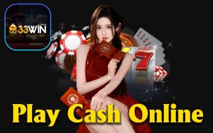 Play Cash - Hướng Dẫn Chơi Và Tận Hưởng Trò Chơi Đặt Cược